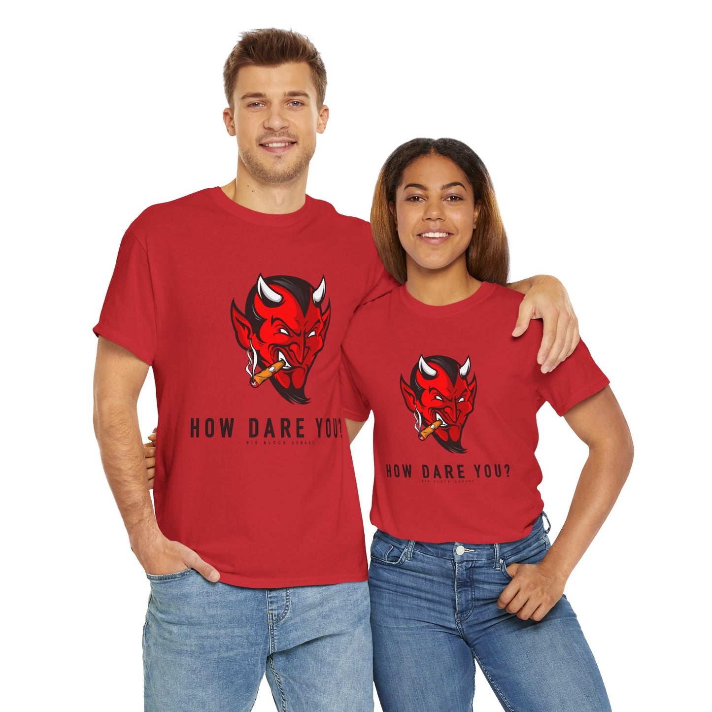 How Dare You - Unisex Heavy Cotton Tee